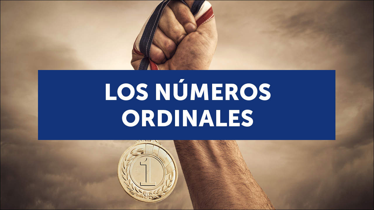 Los Numeros Ordinales en Ingles