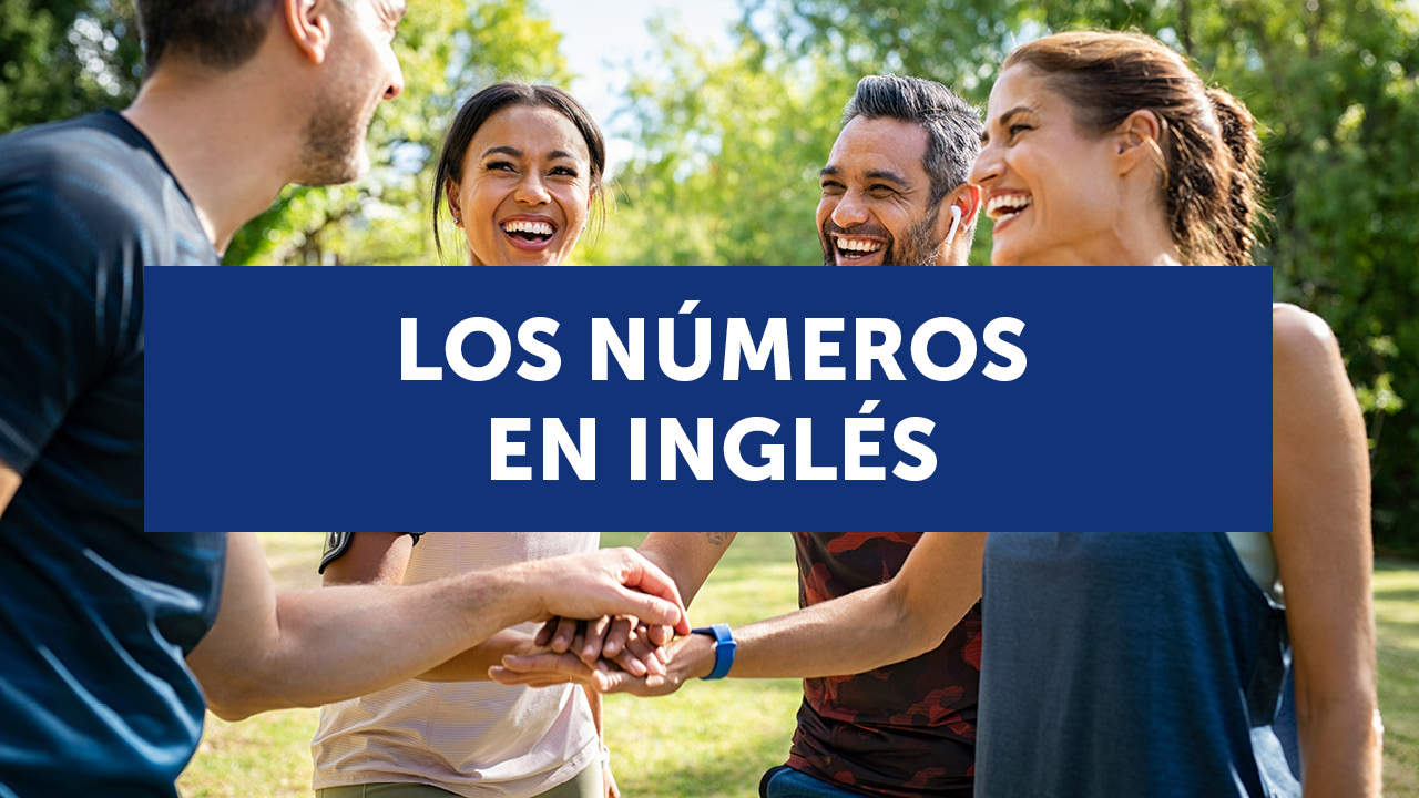 Los números en inglés (con pronunciación y ejercicios)