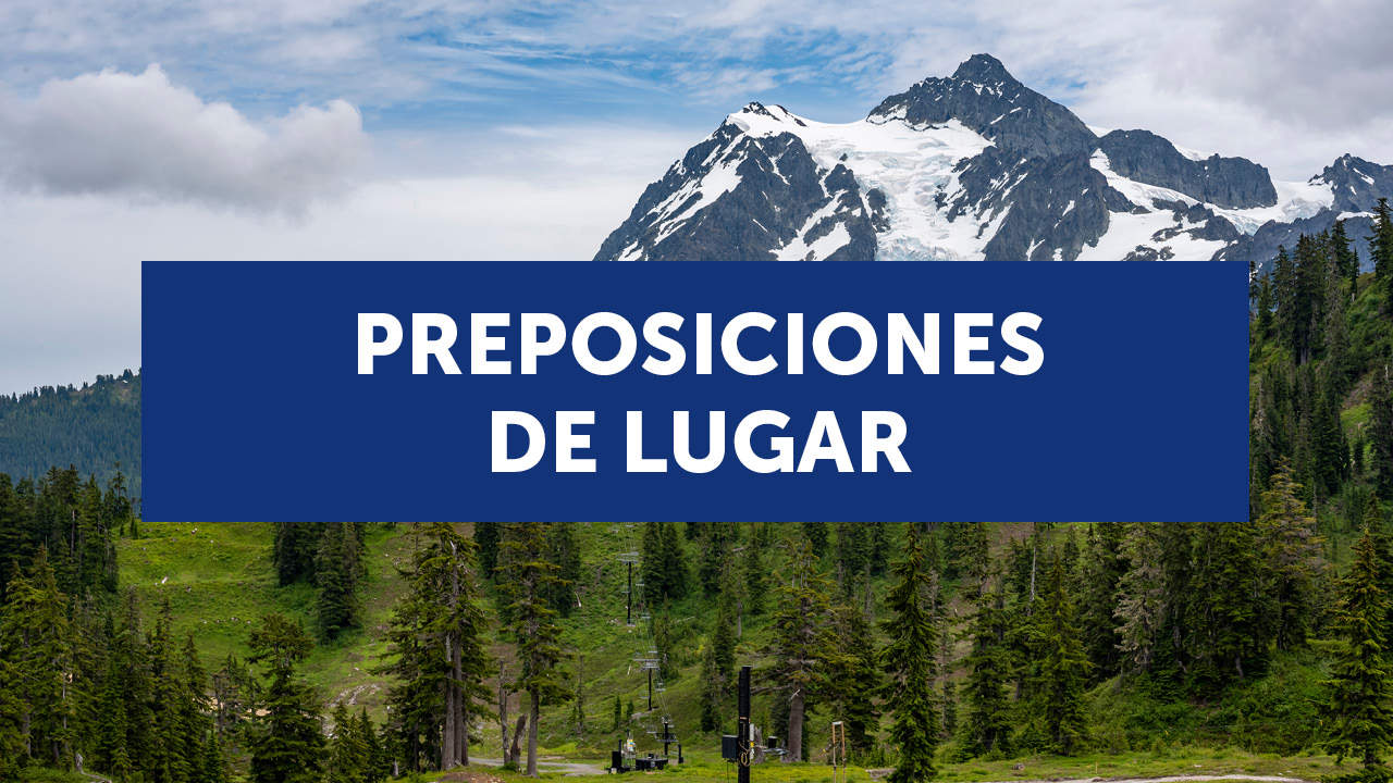 Las preposiciones de lugar en inglés: cuáles son y cómo se usan (con ejemplos y ejercicios)