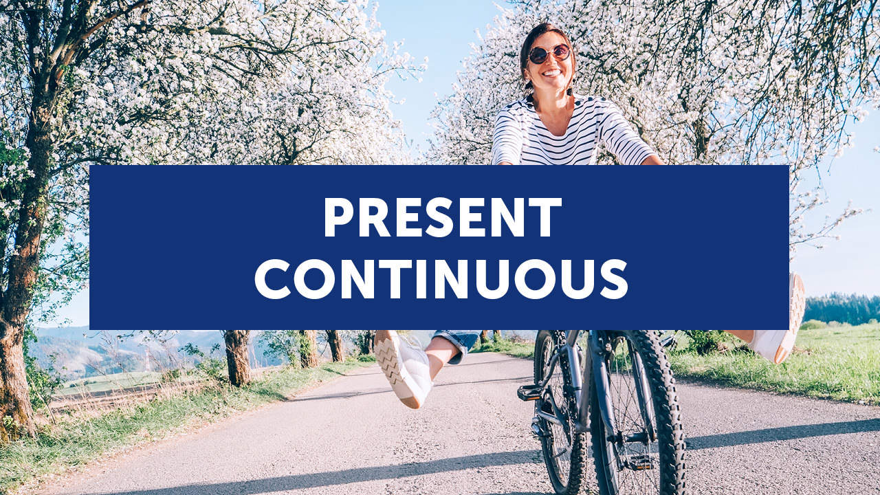 El Present Continuous en inglés (con ejemplos y ejercicios)