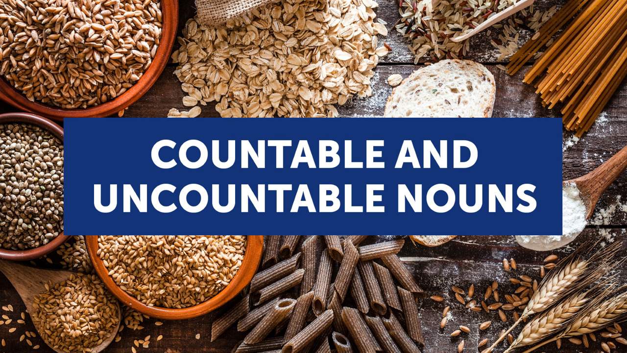 Countable and uncountable nouns: cuáles son y cómo se usan (con ejemplos y ejercicios)     