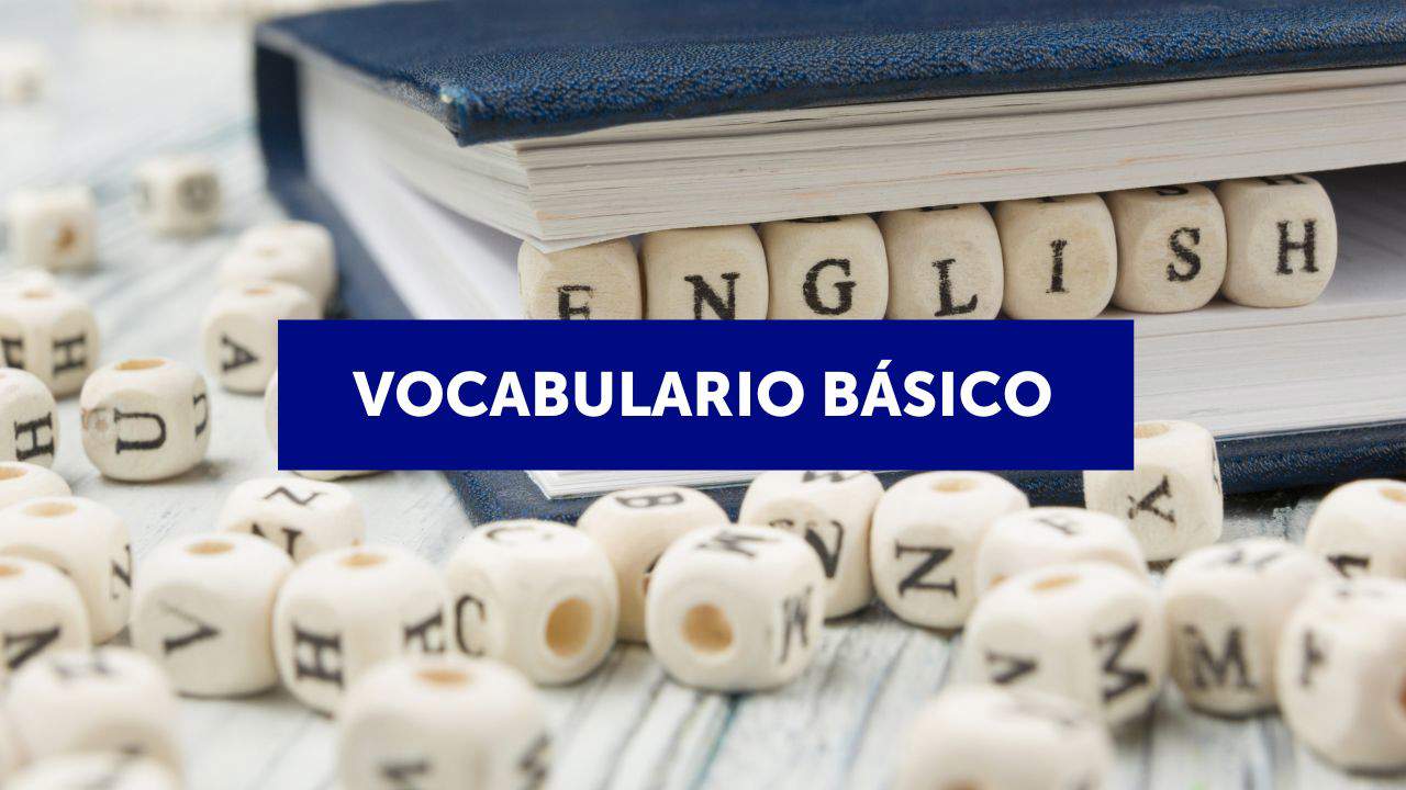 7 listas de vocabulario de nivel básico en inglés por temas